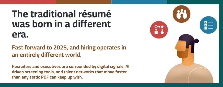 Banner: the traditional résumé was born in a different era; hiring in 2025 moves faster