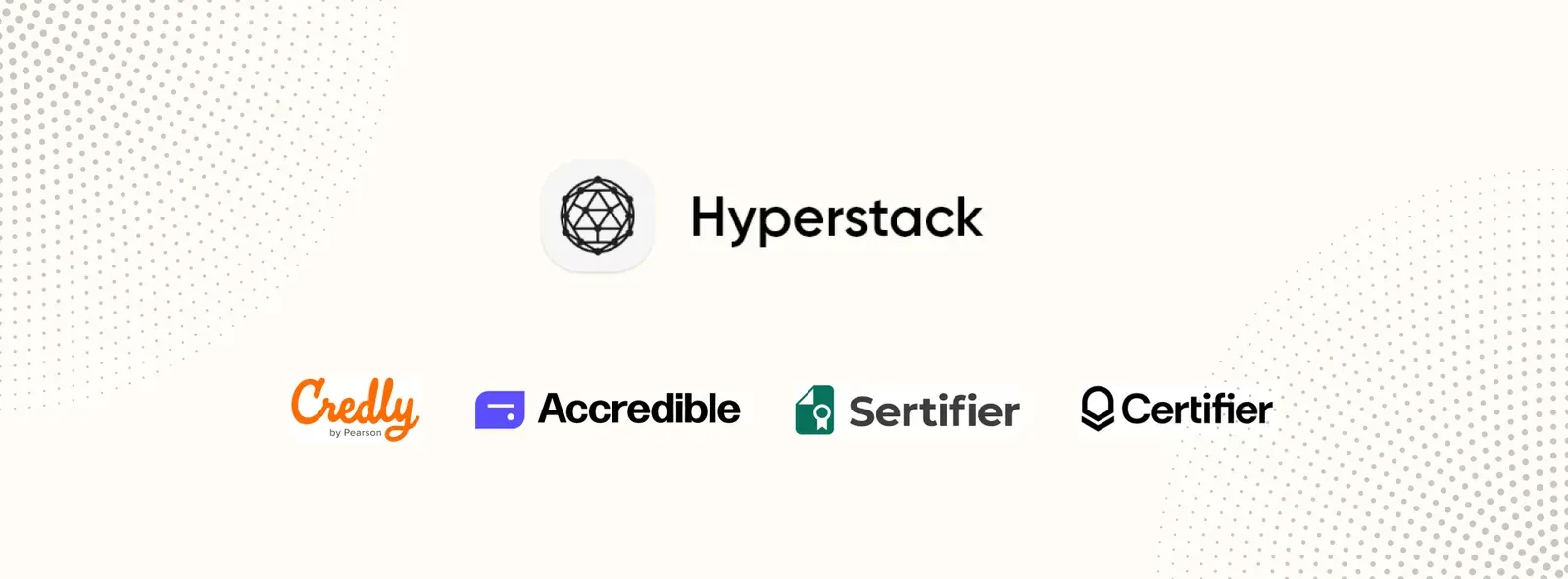 Hyperstack logo above Credly, Accredible, Sertifier and Certifier logos